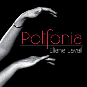 Polifonia Eliane Lavail