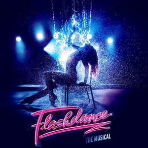 Flashdance The Musical