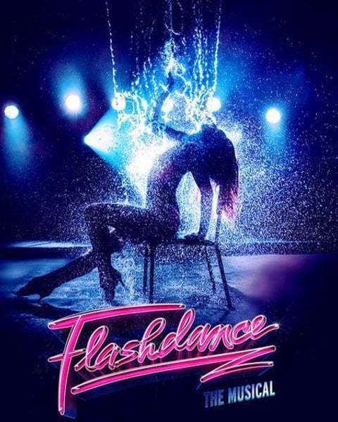 Flashdance The Musical