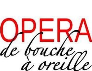 Opéra De bouche à oreille