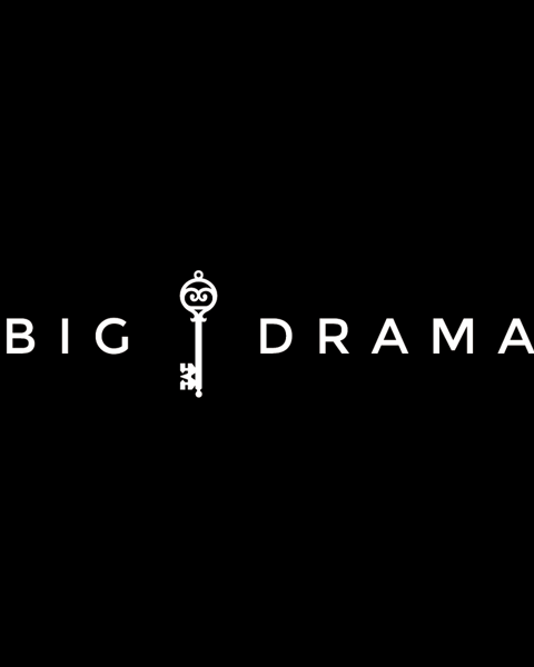Big Drama