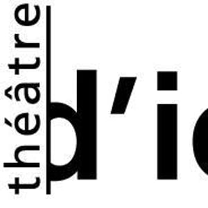 Théâtre d'ici ou d'ailleurs