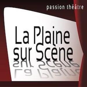 La Plaine sur Scène