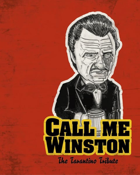 Call me Winston The Tarantino tribute