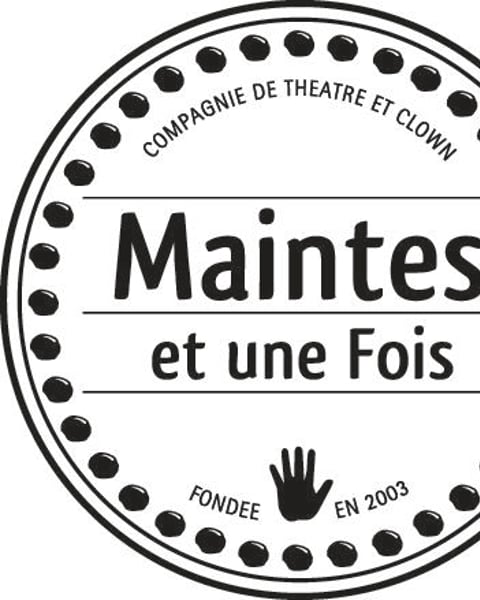 Compagnie Maintes et une fois