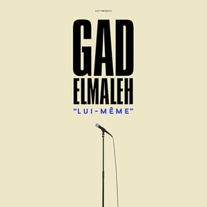 affiche spectacle ""Lui-même" de Gad Elmaleh