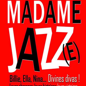 Madame Jazz(e) à Paris et en tournée