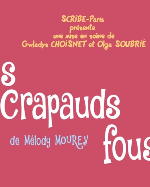Bannière pour annoncer la pièce "Les Crapauds Fous"