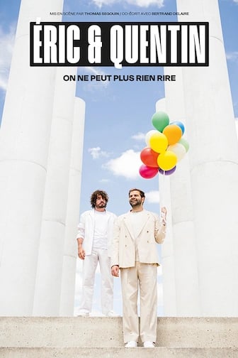 Eric et Quentin - On ne peut plus rien rire