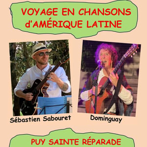 Voyage en chansons d'Amérique Latine le 22 juillet au Puy Sainte Réparade