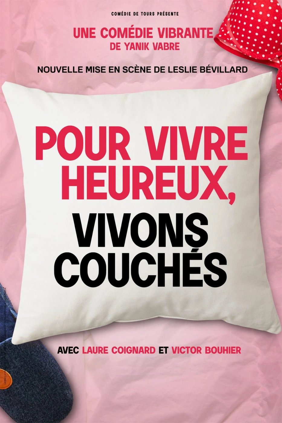 Pour Vivre Heureux, Vivons Couchés